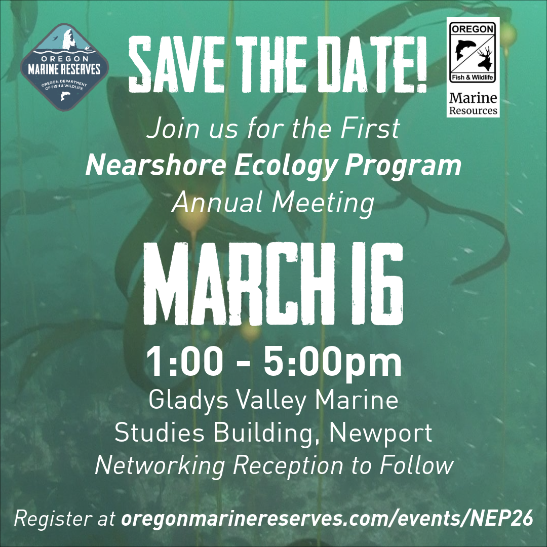 Nearshore Ecology Program Annual Meeting Save the Date , March 16th from 1 - 5. 